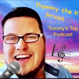 Podcast thumbnail for Tommy'sTag Der Podcast
