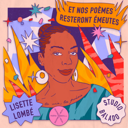 Podcast thumbnail for Lisette Lombé : Et nos poèmes resteront émeutes