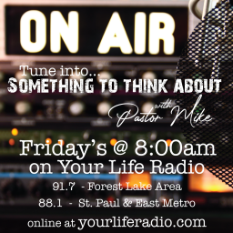 Podcast thumbnail for Something To Think About with Pastor Mike