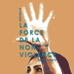 Podcast thumbnail for La force de la non-violence
