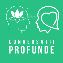 Podcast thumbnail for Conversatii Profunde