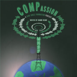 Podcast thumbnail for COMPassion: A Kind Souls Foundation Podcast