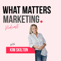 Podcast thumbnail for What Matters Marketing