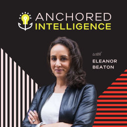 Podcast thumbnail for Anchored Intelligence