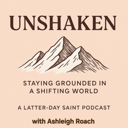 Podcast thumbnail for Unshaken: Staying Grounded in a Shifting World