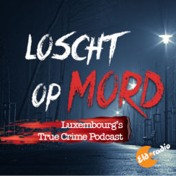 Podcast thumbnail for Loscht op Mord