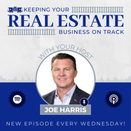 Podcast thumbnail for Keeping Your Real Estate Business On Track