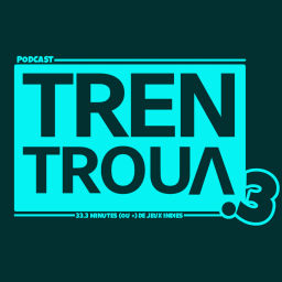 Podcast thumbnail for Trentroua.3 Podcast