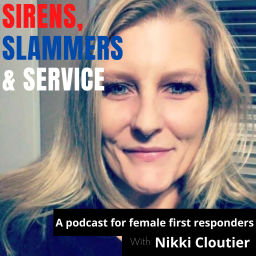 Podcast thumbnail for Sirens, Slammers and Service - A podcast for Female First Responders