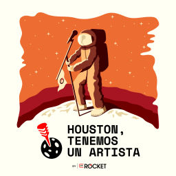 Podcast thumbnail for Houston, Tenemos Un Artista by YT Rocket