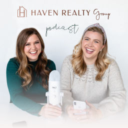 Podcast thumbnail for Haven Realty Group Podcast