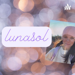 Podcast thumbnail for LunaSol: Good Night and Good Morning