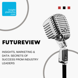 Podcast thumbnail for Insights, Marketing & Data: Secrets of Success from Industry Leaders