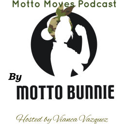Podcast thumbnail for Motto Moves By Motto Bunnie