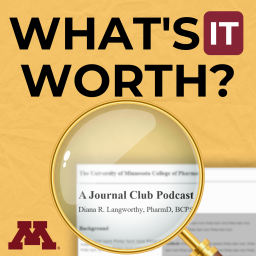 Podcast thumbnail for What's it Worth? A Journal Club Podcast