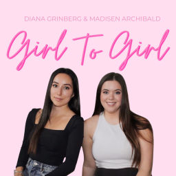 Podcast thumbnail for Girl To Girl