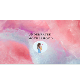 Podcast thumbnail for Underrated motherhood