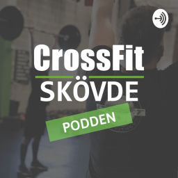 Podcast thumbnail for Crossfit Skövde Podden