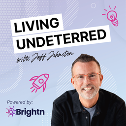 Podcast thumbnail for Living Undeterred