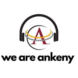 Podcast thumbnail for We Are Ankeny