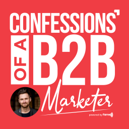 Podcast thumbnail for Confessions of a B2B Marketer