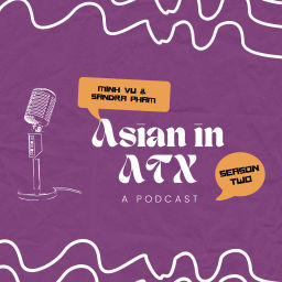 Podcast thumbnail for Asian in Austin