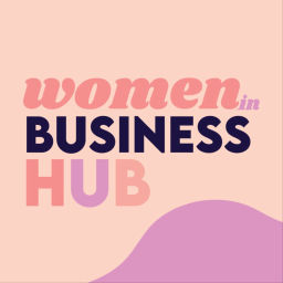 Podcast thumbnail for Women In Business Hub - Mindset and Marketing