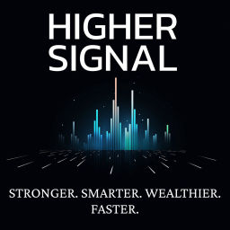 Podcast thumbnail for Higher Signal: Get Smarter. Faster.
