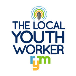 Podcast thumbnail for The Local Youth Worker Podcast
