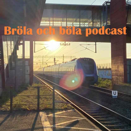 Podcast thumbnail for Bröla och böla podcast