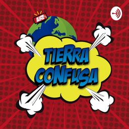 Podcast thumbnail for TIERRACONFUSA