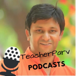 Podcast thumbnail for TeacherParv: Celebrating Learning