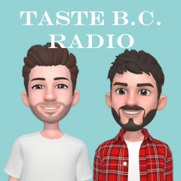 Podcast thumbnail for Taste B.C. Radio