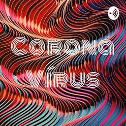 Podcast thumbnail for Corona Vírus