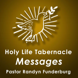 Podcast thumbnail for Holy Life Tabernacle - Pastor Randyn Funderburg