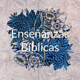 Podcast thumbnail for Enseñanzas Bíblicas