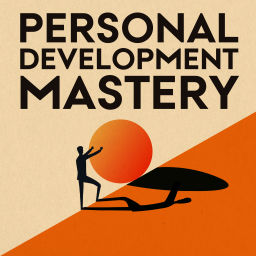 Podcast thumbnail for Personal Development Mastery