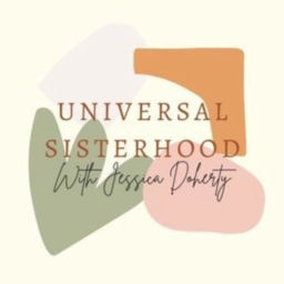 Podcast thumbnail for Universal Sisterhood Podcast