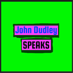 Podcast thumbnail for John Dudley Speaks: The Podcast