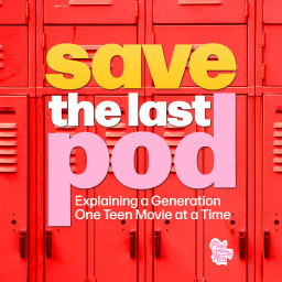 Podcast thumbnail for Save the Last Pod