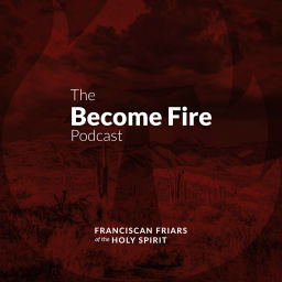 Podcast thumbnail for Become Fire Podcast