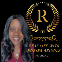 Podcast thumbnail for Real Life with Rosina Akinola