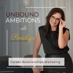 Podcast thumbnail for Unbound Ambitions; Career. Relationships. Wellbeing