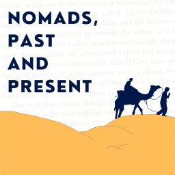 Podcast thumbnail for Nomads, Past and Present