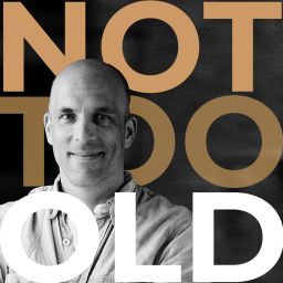 Podcast thumbnail for NOT TOO OLD - Für Männer, die noch was vorhaben