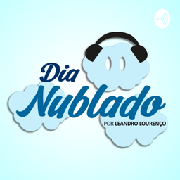 Podcast thumbnail for Dia Nublado