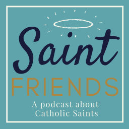Podcast thumbnail for Saint Friends