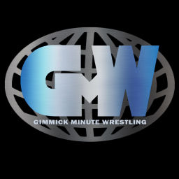 Podcast thumbnail for Gimmick Minute Wrestling