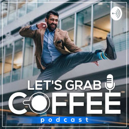 Podcast thumbnail for Let's Grab Coffee Podcast ☕