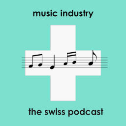 Podcast thumbnail for Music Industry -The Swiss Podcast